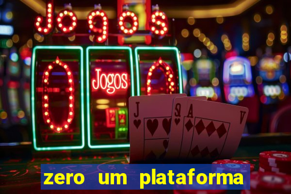 zero um plataforma de jogos